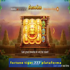 fortune tiger 777 plataforma